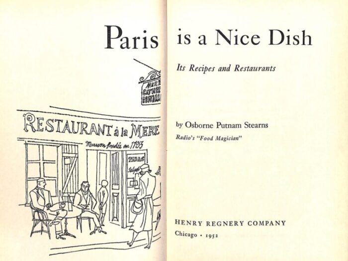 paris is a nice dish its recipes and restaurants 1952 stearns osborne putnam 3759